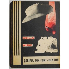 Seriful din Fort-Benton &ndash; Wieslaw Wernic
