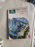 Une extr&ecirc;me amiti&eacute; - Henri Troyat