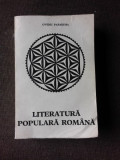 LITERATURA POPULARA ROMANA DE OVIDIU PAPADIMA