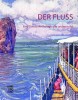 Der Fluss : eine Donau-Anthologie der anderen Art.