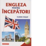 Engleza pentru incepatori + CD - Florin Musat