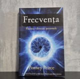 Penney Peirce - Frecventa: Puterea vibratiei personale | Energie, vibratie personala
