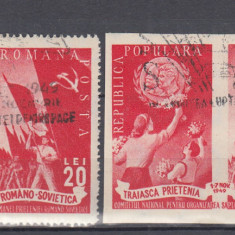 1949 LP 257 LP 257 a PRIETENIA ROMANO-SOVIETICA DANTELAT+NEDANTELAT STAMPILAT