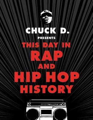 Chuck D Presents This Day in Rap and Hip-Hop History foto