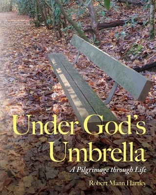 Under God&amp;#039;s Umbrella: A Pilgrimage through Life foto