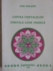 CARTEA CRISTALELOR. CRISTALE CARE VINDECA-DAEI WALKER-261789 foto