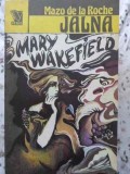 JALNA 13: MARY WAKEFIELD-MAZO DE LA ROCHE-274716