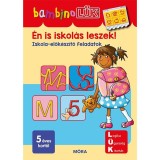&Eacute;n is iskol&aacute;s leszek! - Iskola elők&eacute;sz&iacute;tő feladatok - BambinoL&Uuml;K - Michael Junga