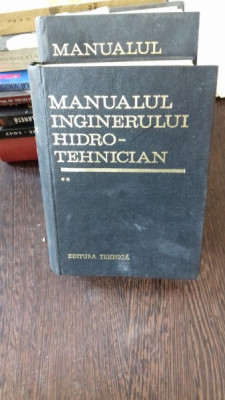 MANUALUL INGINERULUI HIDRO-TEHNICIAN--PROF.DR.DOC.ING.DUMITRU DUMITRESCU SI ALTII vol.2 foto