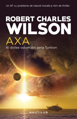 Robert Charles Wilson - Axa ( TURBION # 2 ) foto