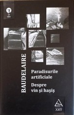 PARADISURILE ARTIFICIALE DESPRE VIN SI HASIS-CHARLES BAUDELAIRE-226252 foto