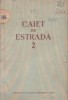 Caiet de estrada Numarul 2