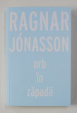 ORB IN ZAPADA de RAGNAR JONASSON , 2018