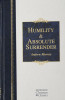 Humility &amp; Absolute Surrender