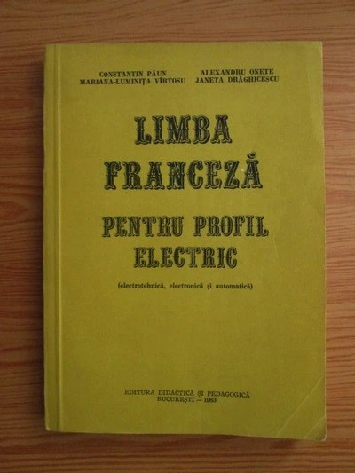 Constantin Paun, Alexandru Onete - Limba franceza pentru profil electric (1983)