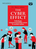 The Cyber Effect Psihologia comportamentului uman in mediul online