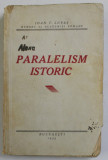 PARALELISM ISTORIC de IOAN T. LUPAS 1937