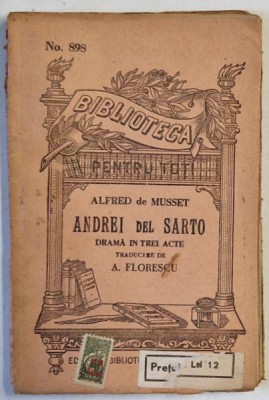 ANDREI DEL SARTO , DRAMA IN TREI ACTE de ALFRED DE MUSSET , EDITIE INTERBELICA foto