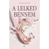 A lelked bennem - Susanna Ernst