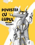 Cumpara ieftin Povestea Cu Lupul , William Mccleery, Dan Dulau - Editura Frontiera