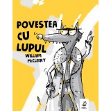 Povestea Cu Lupul , William Mccleery, Dan Dulau - Editura Frontiera