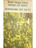 Mario Vargas Llosa - Istoria lui Mayta. Domnisoara din Tacna (Editia: 1991)
