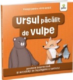 Ursul Pacalit De Vulpe, - Editura Gama