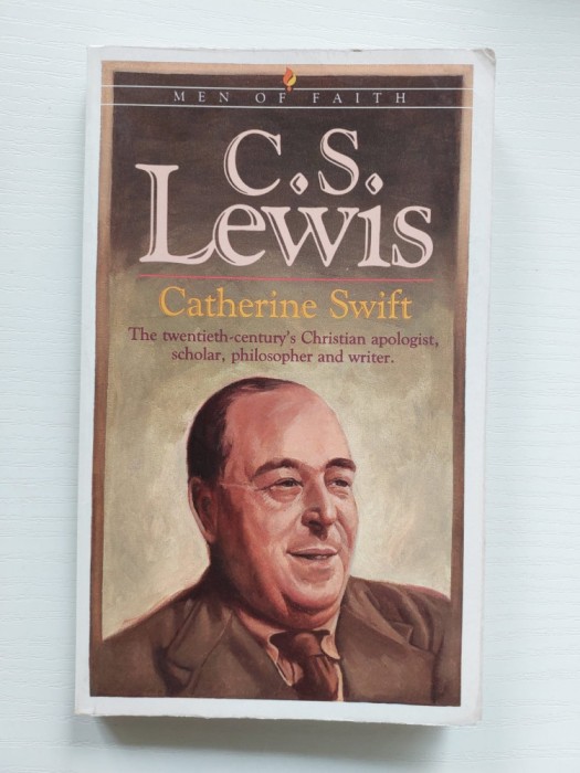 C.S. Lewis - Catherine M. Swift - The twentieth-century&#039;s Christian apologist...