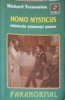 Homo Mysticus - Misterele Existentei Umane, Richard Tremonton, Lucman, 1999, SF, Paranormal, Romana, Paperback