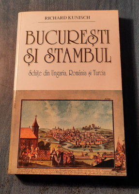 Bucuresti si Stambul Schite din Ungaria Romania si Turcia Richard Kunisch foto