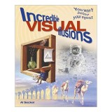 Incredible Visual Illusions