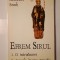 Sebastian Brock - Efrem Sirul I. Ochiul luminos. II. Imnele despre Paradis