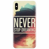 Husa silicon pentru Apple Iphone XS, Never Stop Dreaming