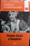 Vasilica Tastaman, Femeia fatală a Rom&acirc;niei, Dan-Silviu Boerescu