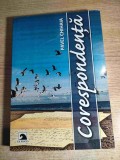 Pavel Chihaia - Corespondenta - Scrisori primite. Scrisori trimise (Editura Ex Ponto, 2012)