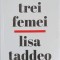 TREI FEMEI-LISA TADDEO-243664