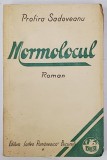 DEDICATIA SI O FILA DE MANUSCRIS ALE PROFIREI SADOVEANU PE VOLUMUL &#039; MORMOLOCUL &#039; , 1933
