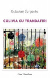 Colivia cu trandafiri - Octavian Sergentu, 2021