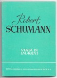 Robert Schumann - Viata in imagini