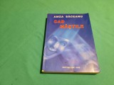 CAD MĂȘTILE/ AMZA SĂCEANU/ CU DEDICAȚIE ȘI AUTOGRAF/ 2001*18