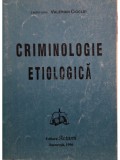 Valerian Cioclei - Criminologie etiologica (Editia: 1996)