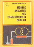 MODELE ANALITICE ALE TRANZISTORULUI BIPOLAR-MARGARETA SIMONESCU-272922