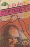 Curtea Martiala - Moartea are o mie de chipuri