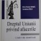DREPTUL UNIUNII PRIVIND AFACERILE , CAIET DE SEMINAR de ANCA ILEANA DUSCA si LOREDANA BELU , 2011