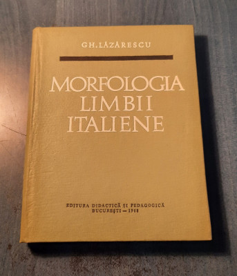 Morfologia limbii italiene Gh. Lazarescu foto