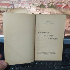 I. Drăgan, Dușmanul nostru, copilul, Cultura Românească, București 1929, 209