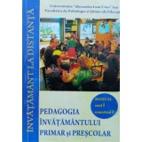 PEDAGOGIA &Icirc;NVĂŢĂM&Acirc;NTULUI PRIMAR şi PREŞCOLAR Anul 1 Sen 1 - 2008 ($K112)