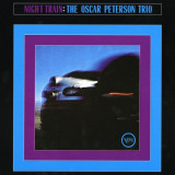 Night Train - Vinyl | Oscar Peterson Trio, Jazz