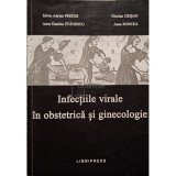 Silviu Adrian Predoi - Infectiile virale in obstetrica si ginecologie (semnata) (Editia: 2003)