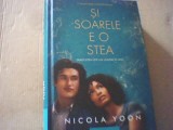 Nicola Yoon - SI SOARELE E O STEA ( editura Youngart, 2017 )